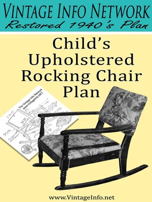 cover image of Child's Upholstered Rocking Chair Plans